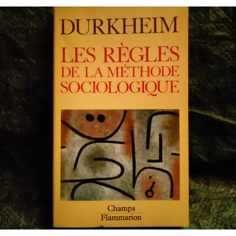 Les règles de la méthode sociologique - Emile Durkheim  Livre