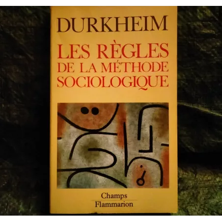 Les règles de la méthode sociologique - Emile Durkheim  Livre