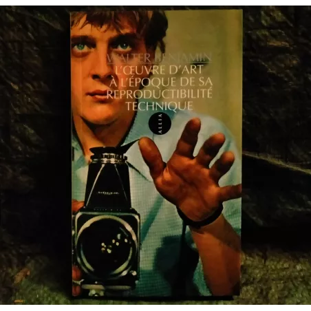 L'oeuvre d'art à l'époque de sa reproductivité technique - Walter Benjamin  Livre