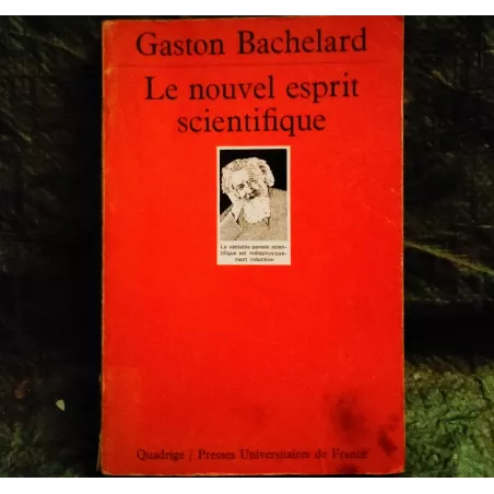 Livre Le nouvel esprit scientifique - Gaston Bachelard