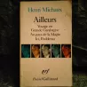 Ailleurs + Voyage en grande Garabagne + Au pays de la magie + Ici, Podema - Heni Michaux  Livre