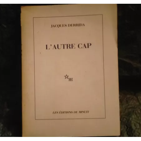 L'autre Cap : la démocratie ajournée - Jacques Derrida  Livre