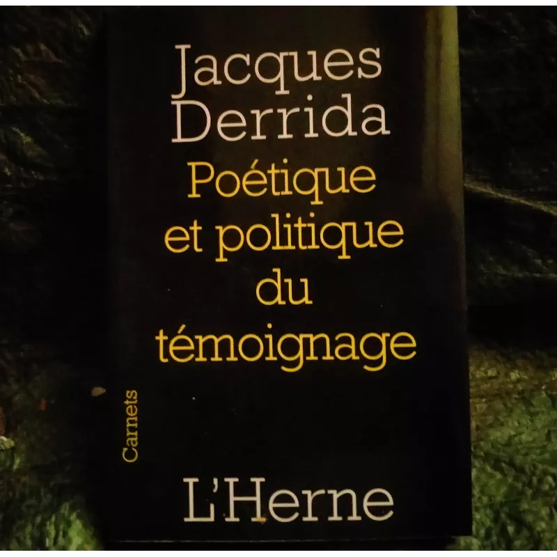 Poétique et Politique du témoignage - Jacques Derrida  Livre