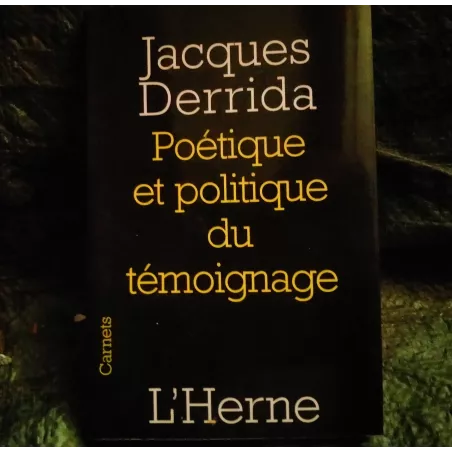 Poétique et Politique du témoignage - Jacques Derrida  Livre