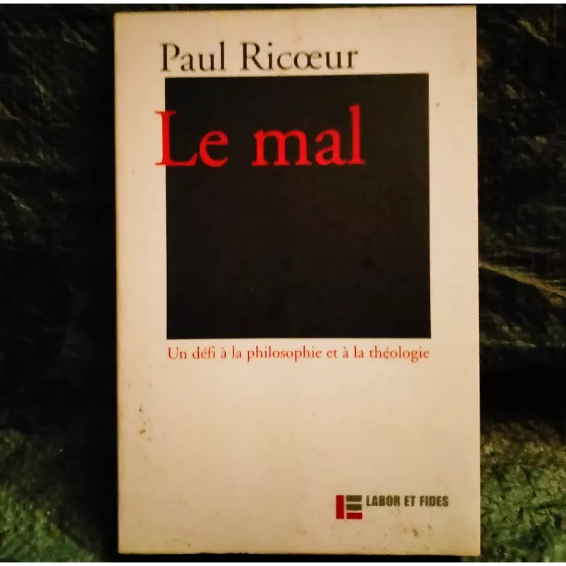 Le Mal - Paul Ricoeur  Livre