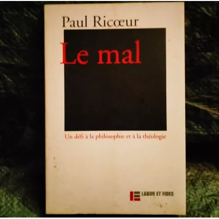 Le Mal - Paul Ricoeur  Livre