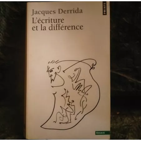 L’écriture et la différence - Jacques Derrida  Livre