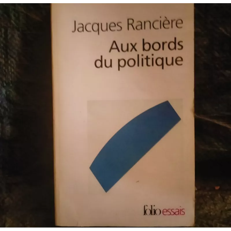 Aux bords du politique - Jacques Rancière  Livre