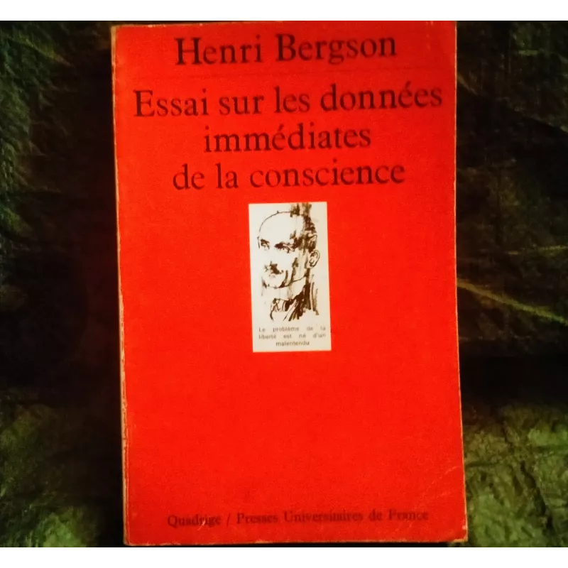 Essai sur les données immédiates de la consciences - Henri Bergson  Livre