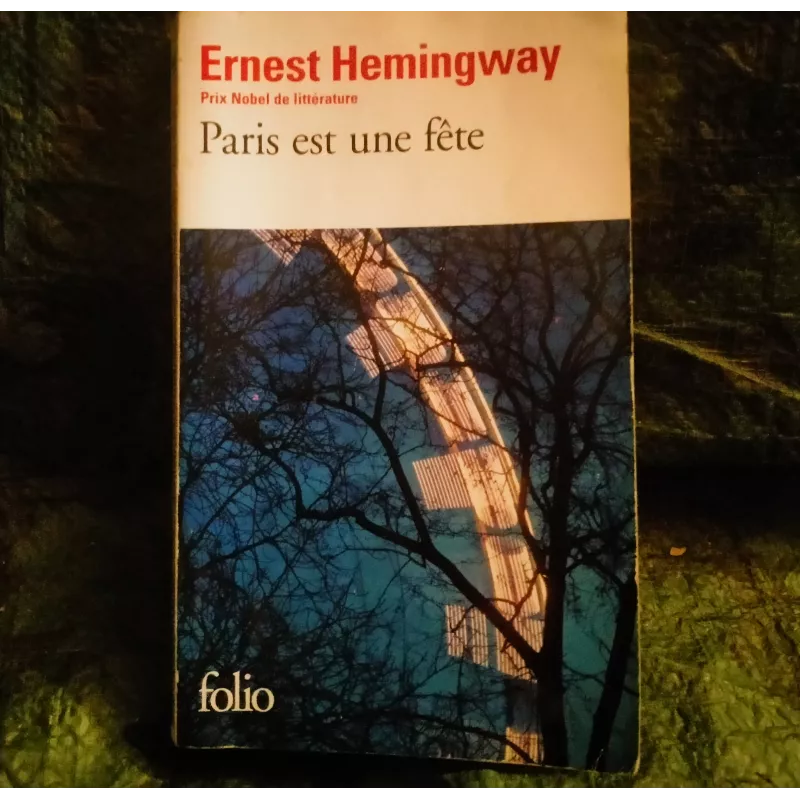 Paris est une fête - Ernest Hemingway  Livre