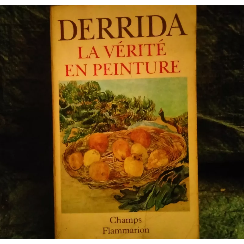 La vérité en peinture - Jacques Derrida  Livre