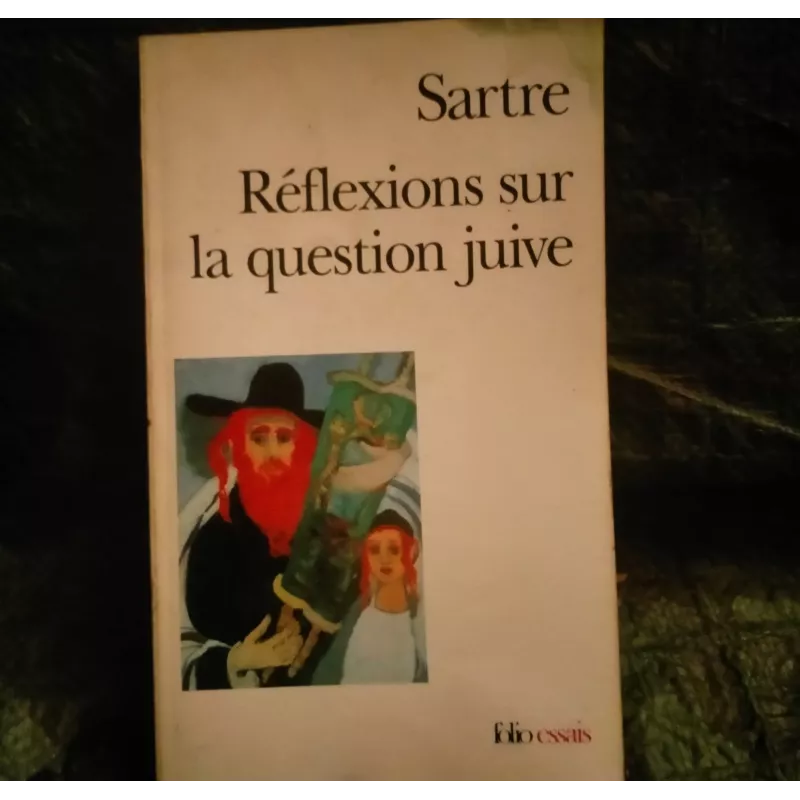 Réflexions sur la question juive - Jean-Paul Sartre  Livre