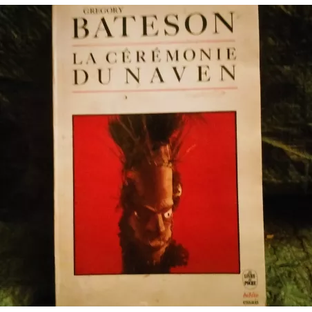 La cérémonie du Naven - Gregory Bateson  Livre