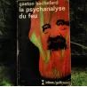 Livre La psychanalyse du feu - Gaston Bachelard