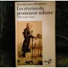 Les rêveries du promeneur solitaire - Jean-Jacques Rousseau  Livre
