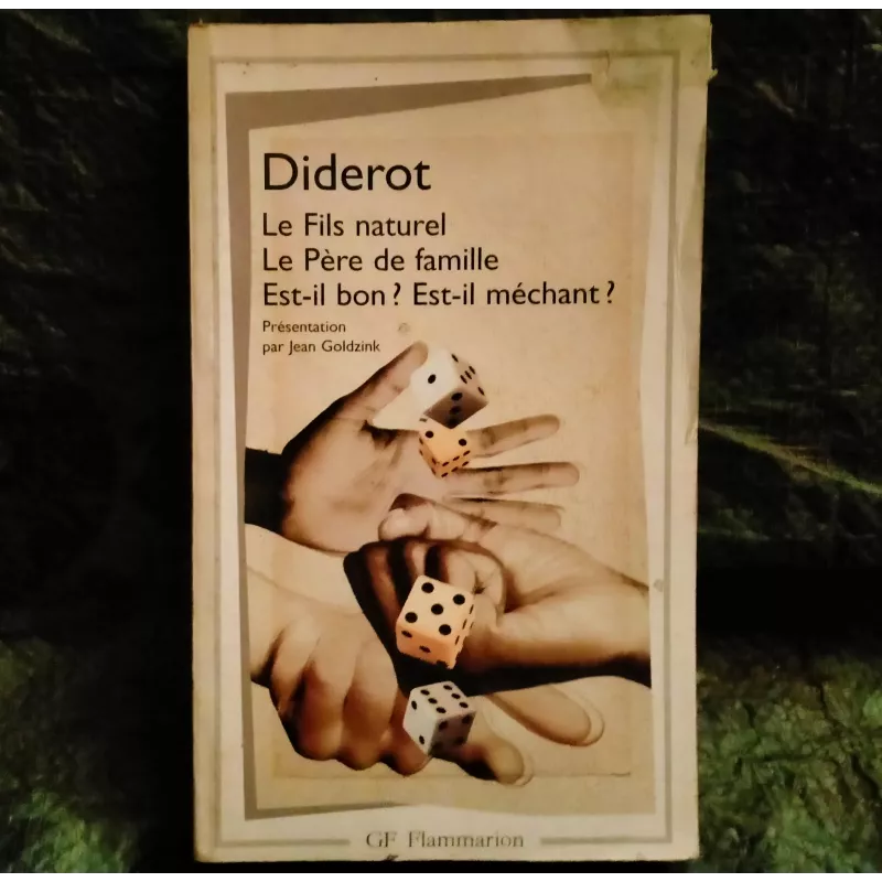 Le fils naturel + Le père de famille + Est-il bon Est-il méchant ?  - Diderot  Livre
