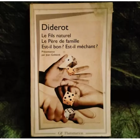 Le fils naturel + Le père de famille + Est-il bon Est-il méchant ?  - Diderot  Livre