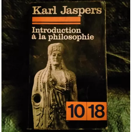 Introduction à la philosophie - Karl Jaspers  Livre