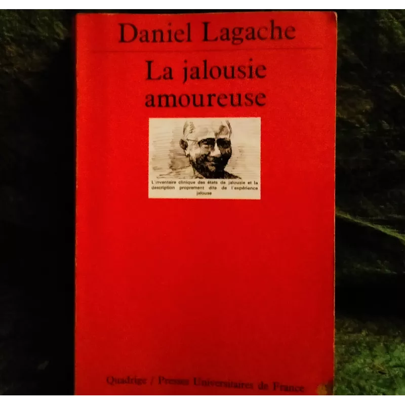 La jalousie amoureuse - Daniel Lagache  Livre