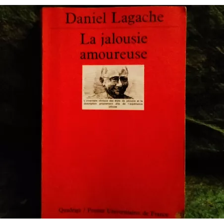 La jalousie amoureuse - Daniel Lagache  Livre