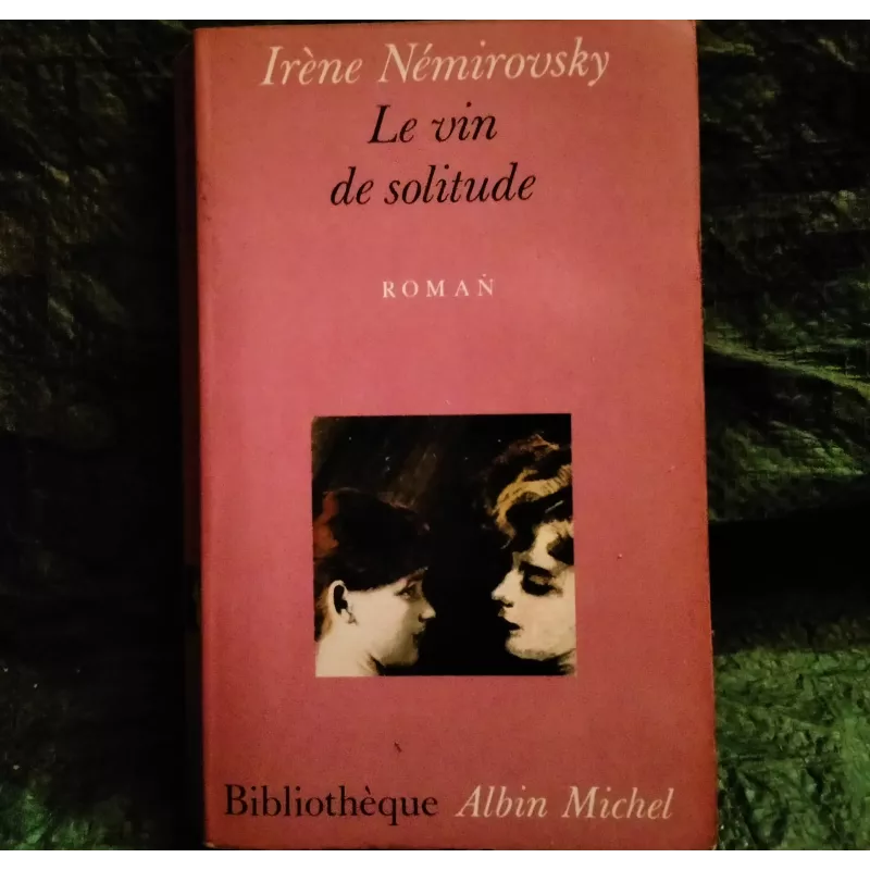 Le vin de solitude - Irène Némirowsky  Livre