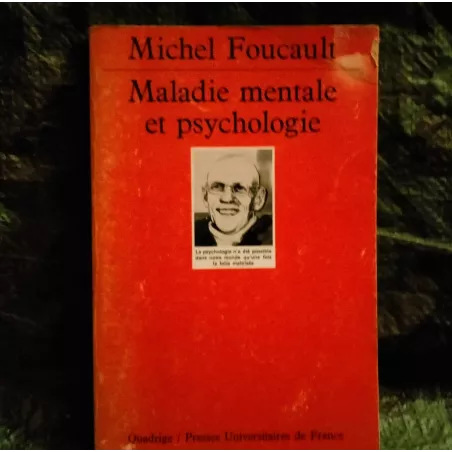 Maladie mentale et psychologie - Michel Foucault  Livre P