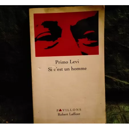 Si c'est un homme - Primo Lévi  Livre