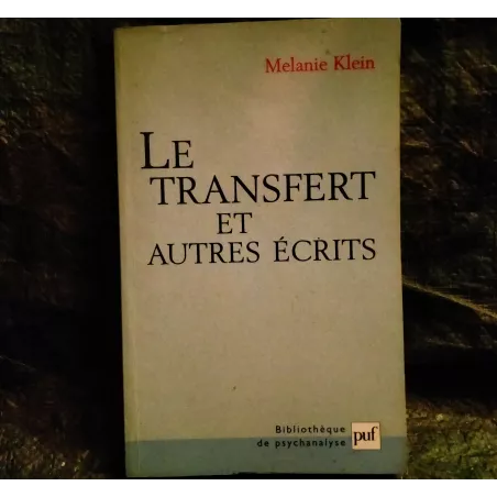 Livre Le transfert et autres écrits - Melanie Klein