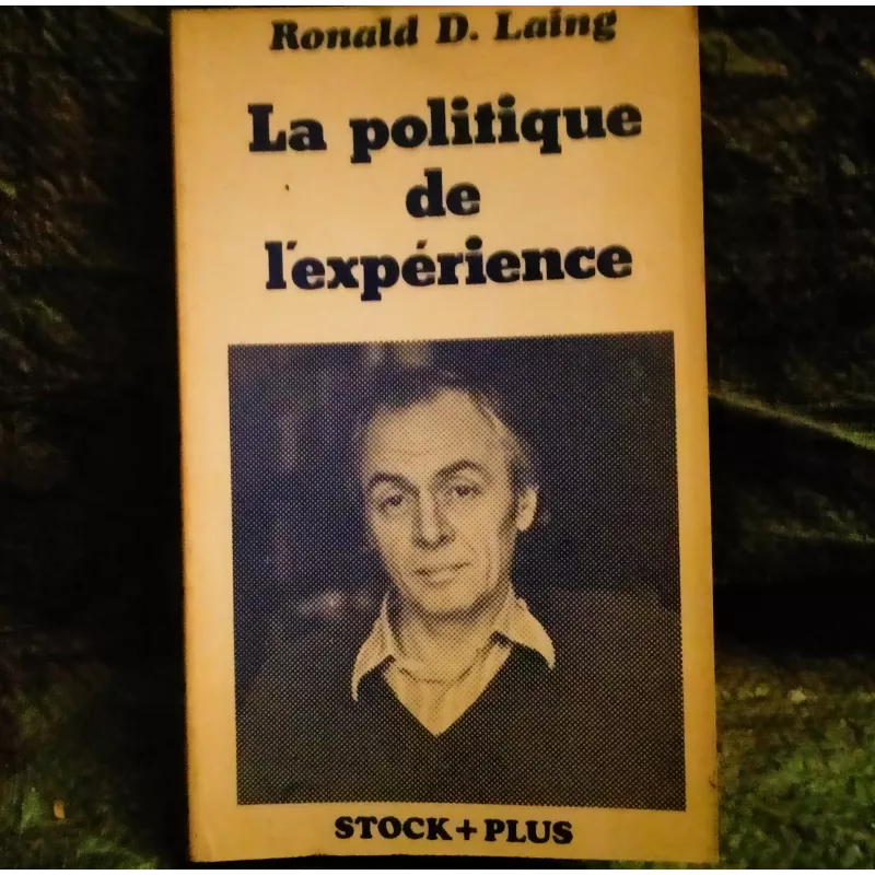La politique de l'expérience - Ronald D. Laing  Livre