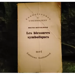 Livre Les blessures symboliques - Bruno Bettelheim