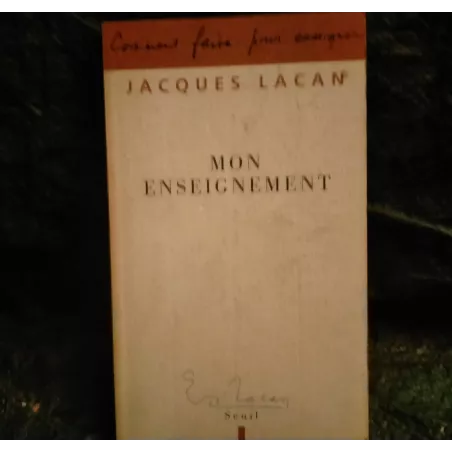 Livre Mon enseignement - Jacques Lacan Seuil
