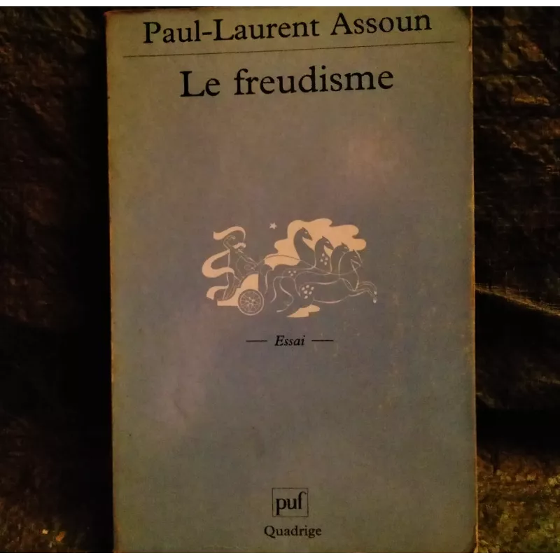 Le Freudisme - Paul-Laurent Assoun  Livre