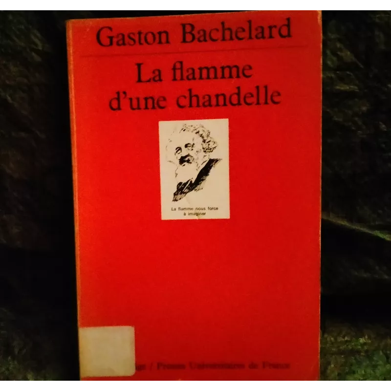 Livre La flamme d'une chandelle - Gaston Bachelard