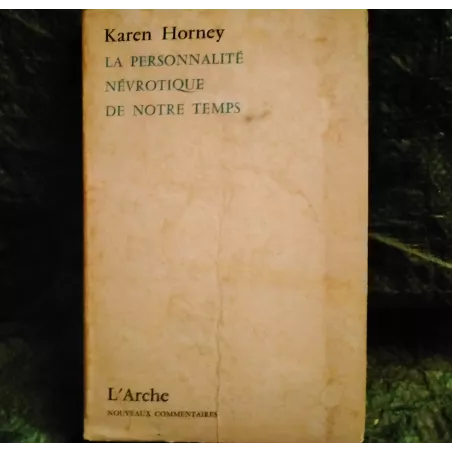 La personnalité névrotique de notre temps - Karen Horney  Livre