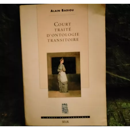 Livre Court traité d'ontologie transitoire - Alain Badiou