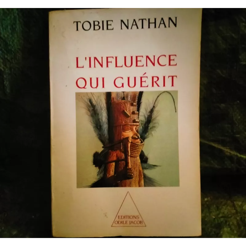 L'influence qui guérit - Tobie Nathan  Livre