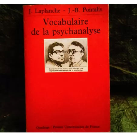 Livre Vocabulaire de la Psychanalyse - J. Laplanche et J-B Pontalis