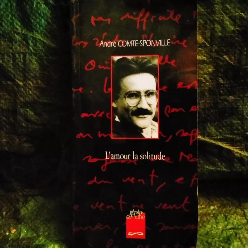 L'amour la solitude - André Comte-Sponville  Livre