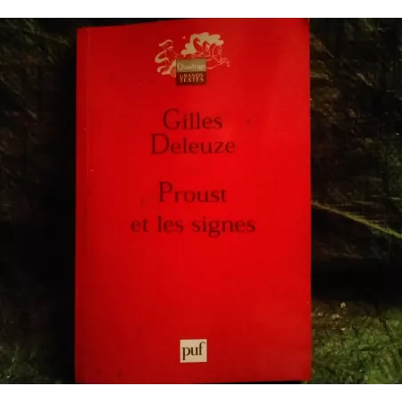 Proust et les signes - Gilles Deleuze  Livre