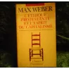 l'éthique protestante et l'esprit du capitalisme - Max Weber  Livre