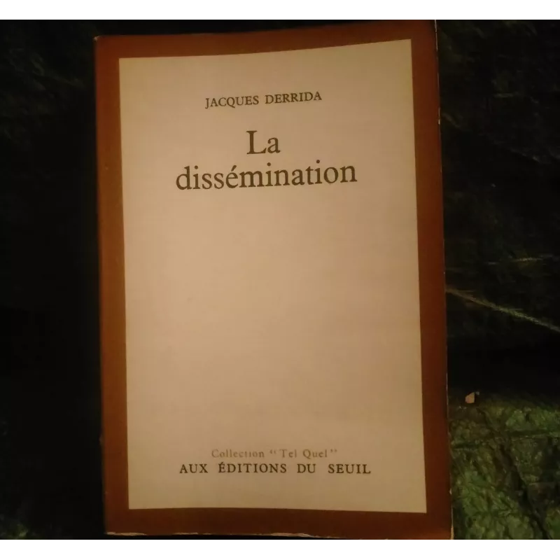 La Dissémination - Jacques Derrida  Livre