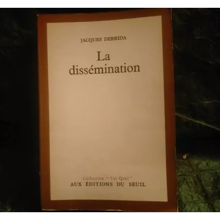 La Dissémination - Jacques Derrida  Livre