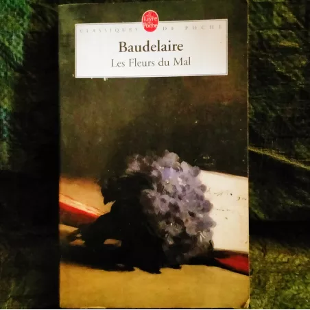Les fleurs du mal - Charles Baudelaire  Livre