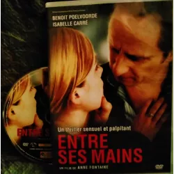 Entre ses mains - Fontaine - Poelvoorde - Carré  Film DVD 2005