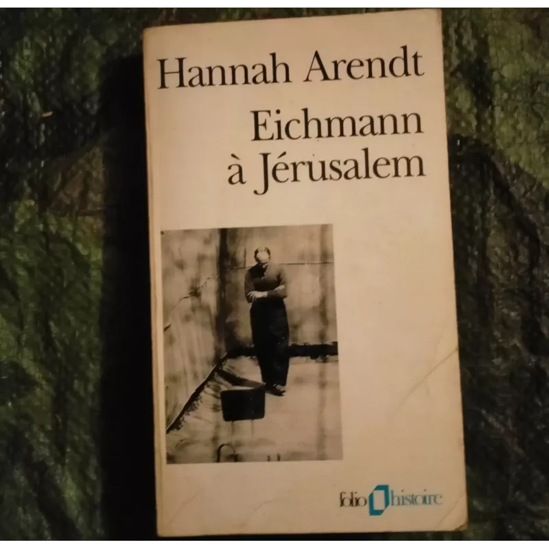 Eichmann à Jérusalem - Hannah Arendt Livre