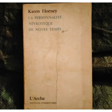 La personnalité névrotique de notre temps - Karen Horney  Livre