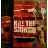 Kill the gringo - Grunberg - Gibson Film DVD 2012