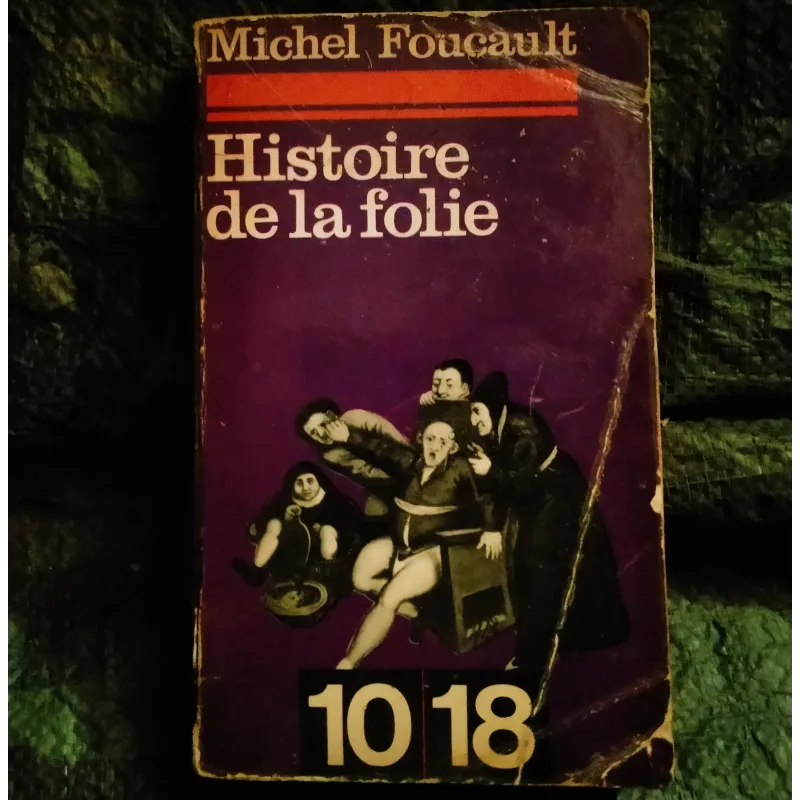 Histoire de la folie - Michel Foucault  Livre