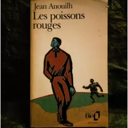 Les poissons rouges - Jean Anouilh Livre