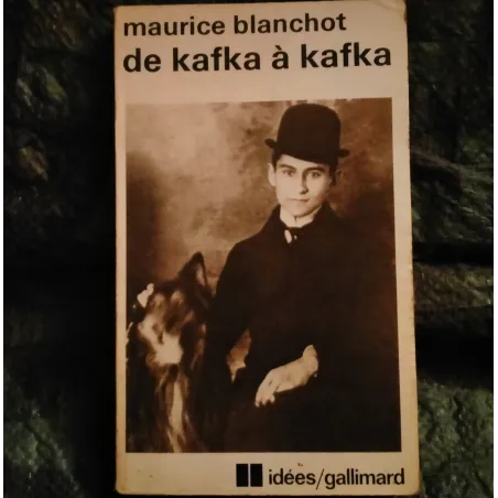 De Kafka à Kafka - Maurice Blanchot Livre
